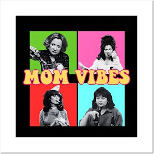 Mom Vibes Posters and Art